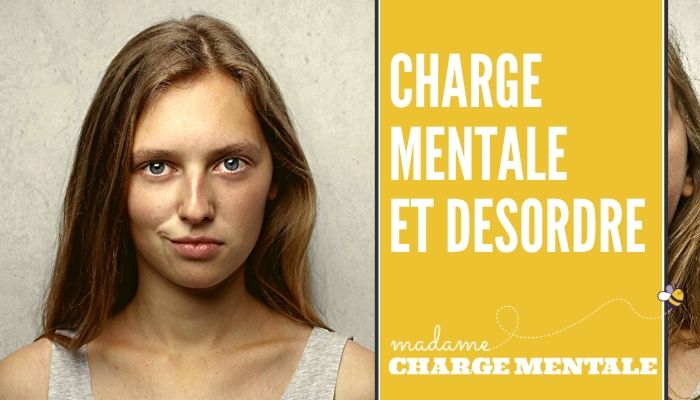 Charge mentale et désordre 4